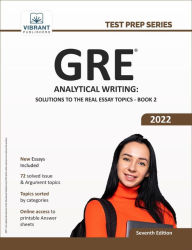 Title: GRE Analytical Writing: Solutions to the Real Essay Topics - Book 2, Author: Vibrant Publishers