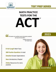 Title: Math Practice Tests for the ACT, Author: Vibrant Publishers