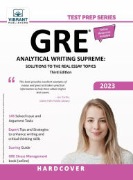 Title: GRE Analytical Writing Supreme: Solutions to the Real Essay Topics, Author: Vibrant Publishers