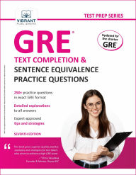 Title: GRE Text Completion and Sentence Equivalence Practice Questions, Author: Vibrant Publishers