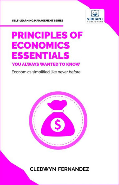Principles of Economics Essentials You Always Wanted To Know