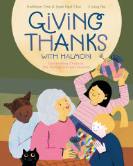 Title: Giving Thanks with Halmoni: Celebrating Chuseok, the Korean Harvest Festival, Author: Kathleen Choi