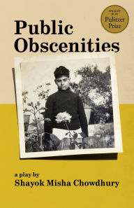 Title: Public Obscenities, Author: Shayok Misha Chowdhury