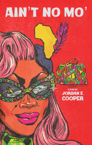 Title: Ain't No Mo', Author: Jordan E. Cooper