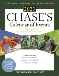Title: Chase's Calendar of Events 2023: The Ultimate Go-to Guide for Special Days, Weeks and Months, Author: Editors of Chase's