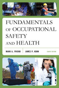 Title: Fundamentals of Occupational Safety and Health, Author: Mark A. Friend