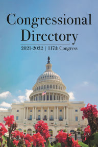 Title: Congressional Directory, 2021-2022, 117th Congress, Author: Joint Committee on Printing