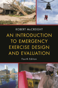 Title: An Introduction to Emergency Exercise Design and Evaluation, Author: Robert McCreight