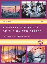 Title: Business Statistics of the United States 2023: Patterns of Economic Change, Author: Bernan Press