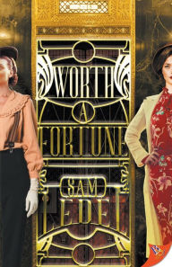 Title: Worth a Fortune, Author: Sam Ledel