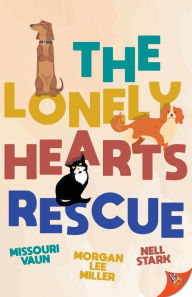 Title: The Lonely Hearts Rescue, Author: Missouri Vaun