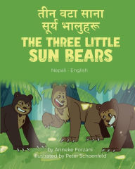 Title: The Three Little Sun Bears (Nepali-English): तीन वटा साना सूर्य भालुहरू, Author: Anneke Forzani