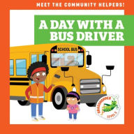 Title: A Day with a Bus Driver, Author: Avery Toolen