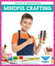 Title: Mindful Crafting, Author: Stephanie Finne
