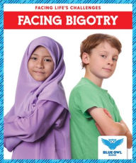 Title: Facing Bigotry, Author: Golriz Golkar