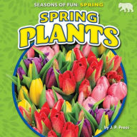 Title: Spring Plants, Author: J P Press