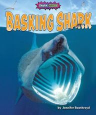 Title: Basking Shark, Author: Jennifer Boothroyd