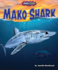 Title: Mako Shark, Author: Jennifer Boothroyd