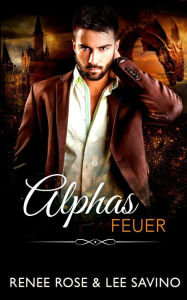 Title: Alphas Feuer, Author: Renee Rose