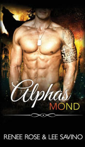 Title: Alphas Mond, Author: Renee Rose