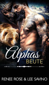 Title: Alphas Beute, Author: Renee Rose