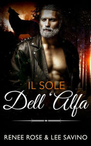 Title: Il sole dell'Alfa, Author: Renee Rose