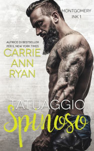Title: Tatuaggio Spinoso, Author: Carrie Ann Ryan