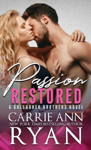 Title: Passion Restored, Author: Carrie Ann Ryan