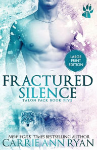 Title: Fractured Silence, Author: Carrie Ann Ryan
