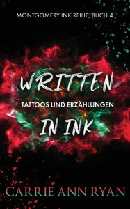 Title: Written in Ink - Tattoos und Erzählungen, Author: Carrie Ann Ryan