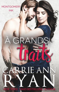 Title: À grands traits, Author: Carrie Ann Ryan