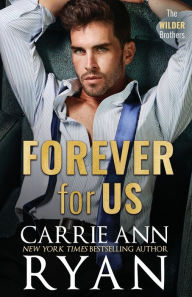 Title: Forever For Us, Author: Carrie Ann Ryan