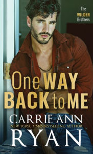 Title: One Way Back to Me, Author: Carrie Ann Ryan