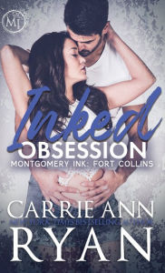 Title: Inked Obsession, Author: Carrie Ann Ryan