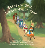 Title: Steven the Bear Learns How to Camp, Author: Scott Hall