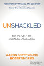 Unshackled: The 7 Levels of Business Excellence