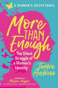 Title: More Than Enough: The Secret Struggle of a Woman's Identity, Author: Tamra Andress