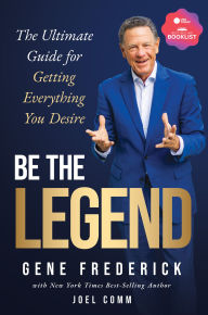 Title: Be the Legend, Author: Gene Frederick