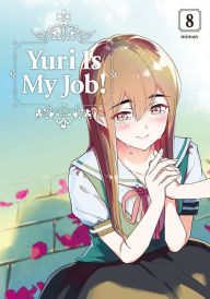 Title: Yuri Is My Job!, Volume 8, Author: Miman