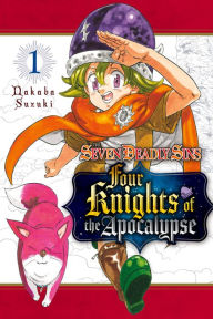 Title: The Seven Deadly Sins: Four Knights of the Apocalypse 1, Author: Nakaba Suzuki