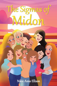Title: The Sigmas of Midon, Author: Nikki Anne Ellison