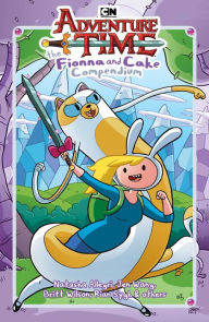 Title: Adventure Time: The Fionna and Cake Compendium Vol. 1, Author: Natasha Allegri