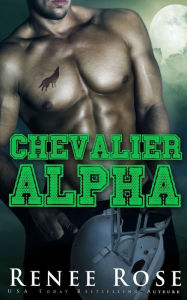 Title: Chevalier Alpha, Author: Renee Rose