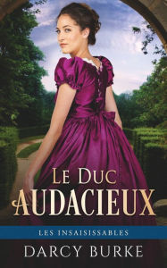 Title: Le Duc Audacieux, Author: Darcy Burke