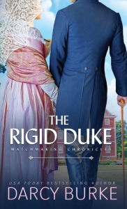 Title: The Rigid Duke, Author: Darcy Burke