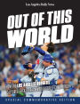 Out of This World: How the Los Angeles Dodgers Captured Back-to-Back World Series Championships
