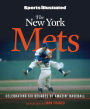 Sports Illustrated The New York Mets: Celebrating Six Decades of Amazin' Baseball