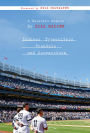 Yankees, Typewriters, Scandals, and Cooperstown: A Baseball Memoir