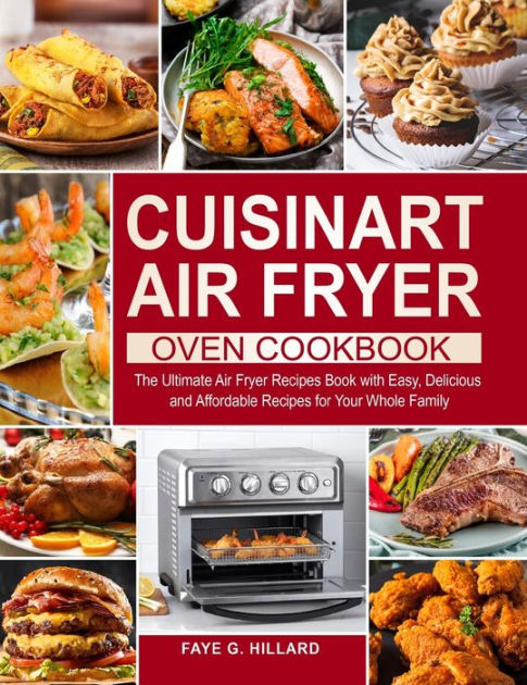 Cuisinart Air Fryer Oven Cookbook for Beginners (Paperback)