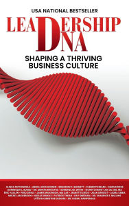 Title: Leadership DNA: Shaping a Thriving Business Culture, Author: Alinka Rutkowska